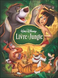 Walt Disney Company - LE LIVRE DE LA JUNGLE - Disney Cinéma