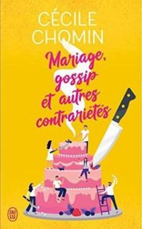 Cecile Chomin - Mariage, gossip et autres contrariétés