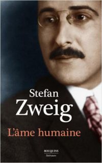 Stefan Zweig - Bertrand Dermoncourt - L'âme humaine