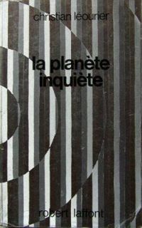 Christian Leourier - La planète inquiète