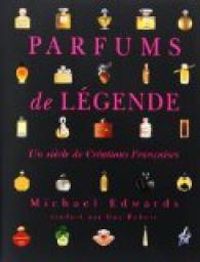 Michal Edwards - Parfums de légende