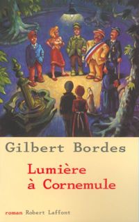 Gilbert Bordes - Lumière à Cornemule