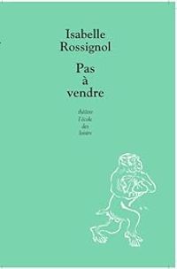 Couverture du livre Pas à vendre ! - Isabelle Rossignol