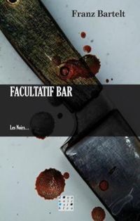 Franz Bartelt - Facultatif bar