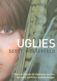 Couverture du livre Uglies - Tome 1  - Scott Westerfeld