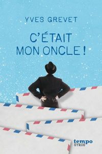 Couverture du livre C'ETAIT MON ONCLE - Yves Grevet