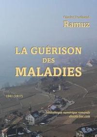 Couverture du livre La guérison des maladies - Charles Ferdinand Ramuz