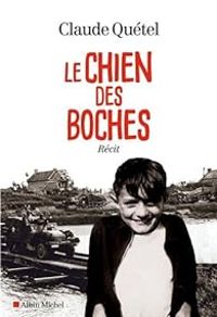 Couverture du livre Le chien des boches - Claude Quetel