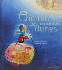 Couverture du livre Chemin des dunes : Sur la route de l'exil - Colette Hus David