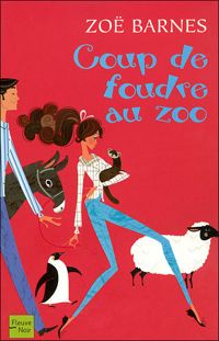 Couverture du livre COUP DE FOUDRE AU ZOO - Zo Barnes