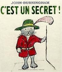 John Burningham - C'est un secret !