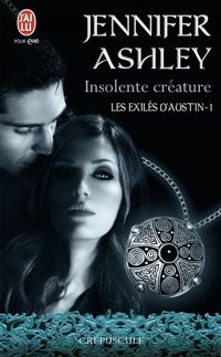 Jennifer Ashley - Insolente créature