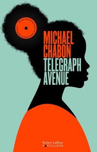 Couverture du livre Telegraph Avenue - Michael Chabon