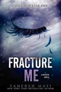 Couverture du livre Fracture me - Tahereh Mafi