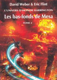 David Weber - Eric Flint - Les bas-fonds de Mesa (2/2)