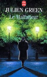 Julien Green - Le Malfaiteur