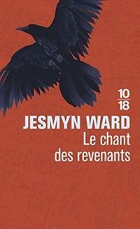 Jesmyn Ward - Le chant des revenants