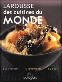 Couverture du livre Larousse des cuisines du monde - Larousse 