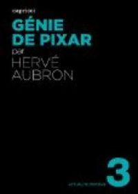 Couverture du livre Génie de Pixar - Herve Aubron