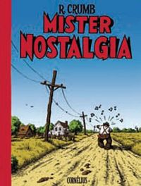 Robert Crumb - Mister Nostalgia