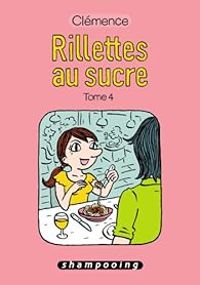 Clemence Lallemand - Rillettes au sucre