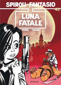 Couverture du livre Luna fatale - Philippe Tome - Janry 