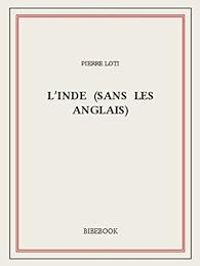 Couverture du livre L'Inde (sans les Anglais) - Pierre Loti