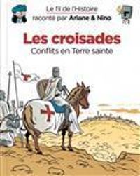 Couverture du livre Les Croisades, conflits en Terre sainte - Sylvain Savoia - Fabrice Erre