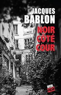 Jacques Bablon - Noir côté cour