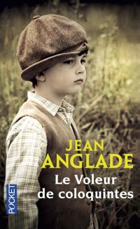 Couverture du livre Le Voleur de coloquintes  - Jean Anglade