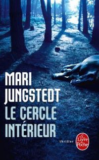 Mari Jungstedt - Le cercle intérieur