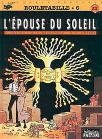 Couverture du livre L'épouse du soleil  - Andre Paul Duchateau - Bernard Swysen