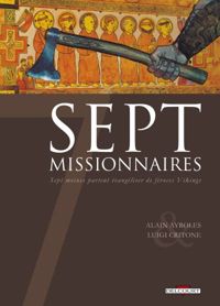 Couverture du livre Sept Missionnaires - Alain Ayroles - Luigi Critone