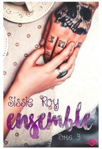 Couverture du livre Ensemble - Sissie Roy