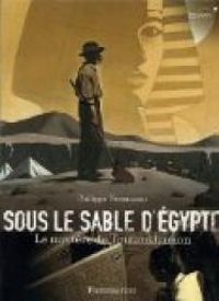 Couverture du livre Sous le sable d'Egypte  - Philippe Nessmann