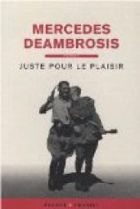 Mercedes Deambrosis - Juste pour le plaisir