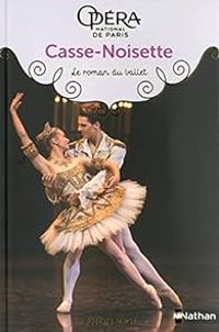 Couverture du livre Casse-noisette : Le roman du ballet - Pascale Maret