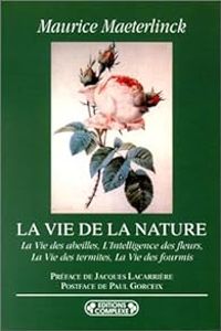 Maurice Maeterlinck - La vie de la nature