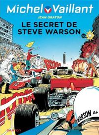 Couverture du livre Michel Vaillant 28  Le secret de Steve Warson - Jean Graton