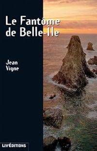 Jean Vigne - Le Fantôme de Belle-Île