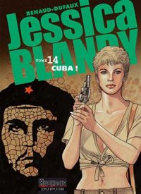 Couverture du livre Cuba ! - Jean Dufaux - Beatrice Delpire - Renaud Ii