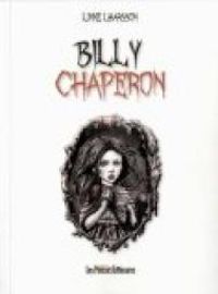 Couverture du livre Billy Chaperon - Linne Lharsson