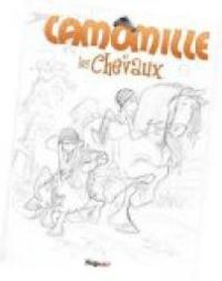 Couverture du livre Camomille et les chevaux - Stefano Turconi - Lili Mesange - Helene Lenoble