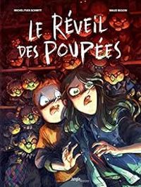 Couverture du livre Le réveil des poupées - Michel Yves Schmitt - Maud Begon