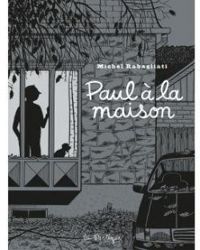 Michel Rabagliati - Paul à la maison