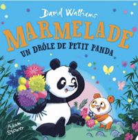 Couverture du livre Marmelade, un drôle de petit panda - David Walliams