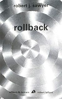 Robert J Sawyer - Rollback