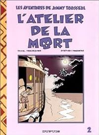 Stephen Desberg - Daniel Desorgher - L'Atelier de la mort