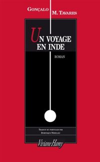 Couverture du livre Un voyage en Inde - Goncalo M Tavares