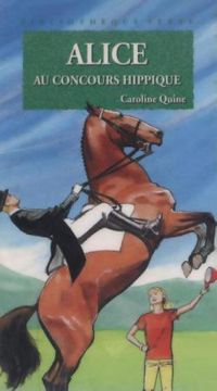 Couverture du livre Alice au concours hippique - Caroline Quine